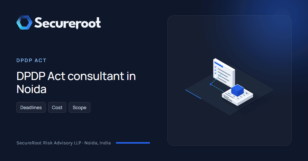 DPDP Act: DPDP Act consultant in Noida. Illustrated cover by SecureRoot Risk Advisory.